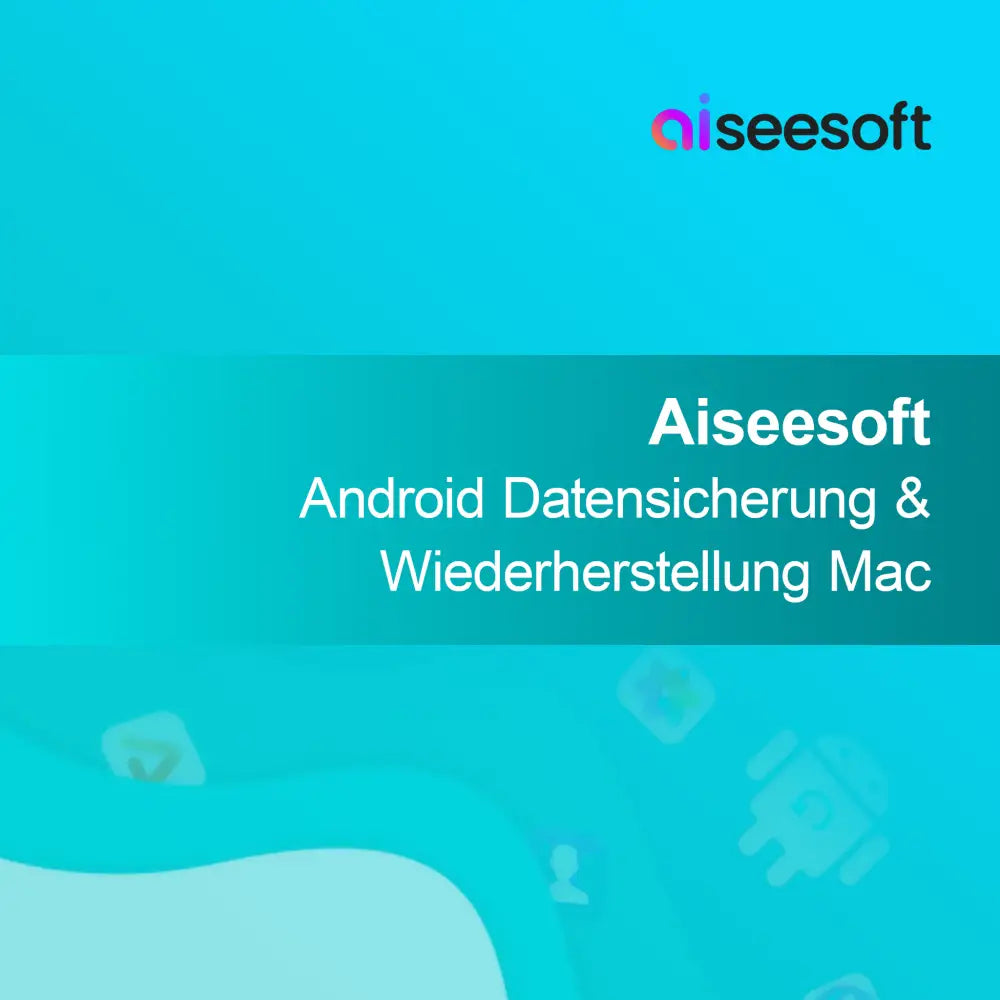 Aiseesoft Android Veri Yedekleme ve Geri Yükleme Mac