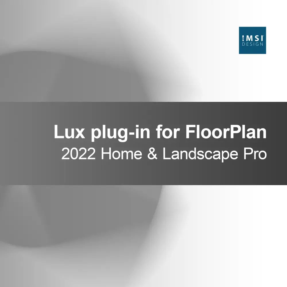 FloorPlan 2022 Home & Landscape Pro için Lux eklentisi