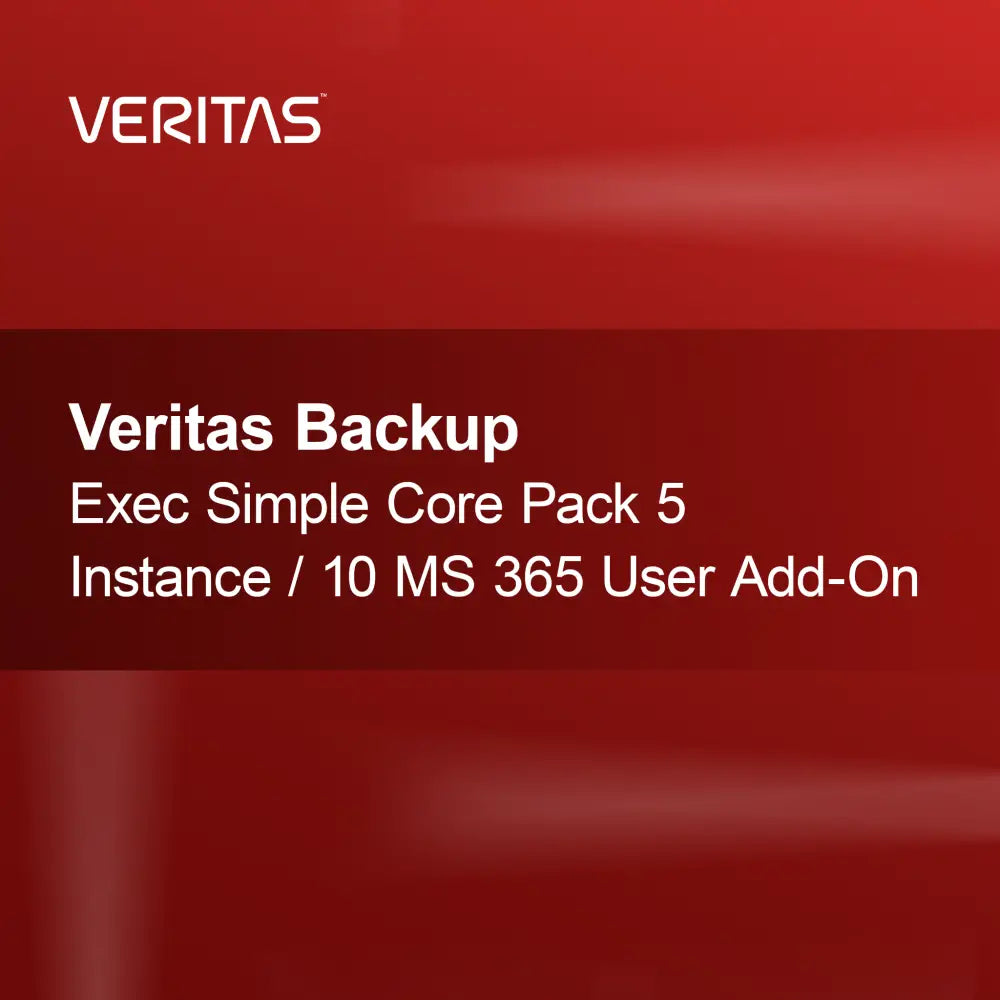 Veritas Backup Exec Basit Çekirdek Paketi 5 Örnek / 10 MS 365 Kullanıcı Eklentisi