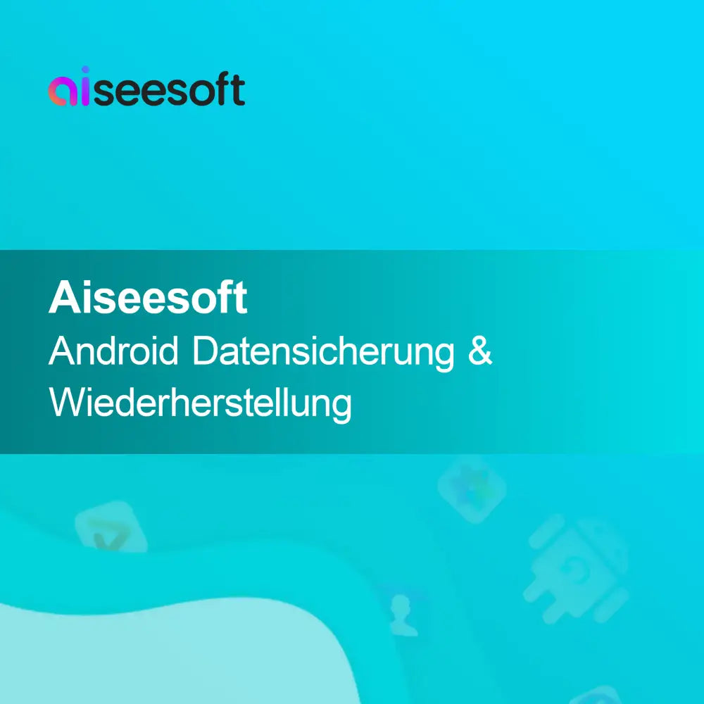 Aiseesoft Android Veri Yedekleme & Geri Yükleme