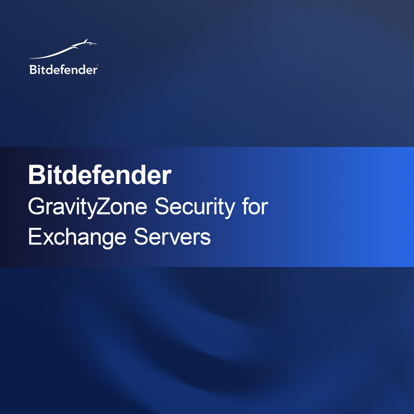 Bitdefender GravityZone Exchange Sunucuları için Güvenlik